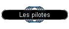 Les pilotes